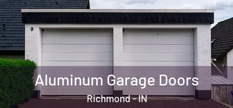  Aluminum Garage Doors Richmond - IN