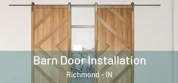 Barn Door Installation Richmond - IN