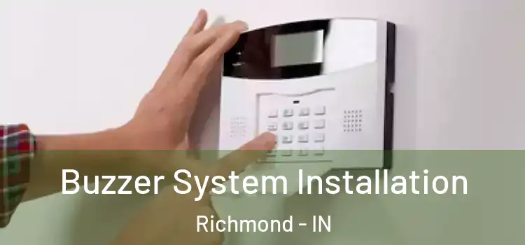 Buzzer System Installation Richmond - IN