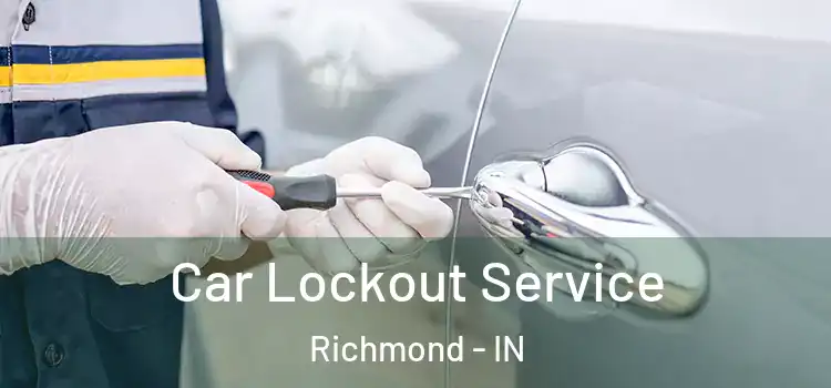 Car Lockout Service Richmond - IN