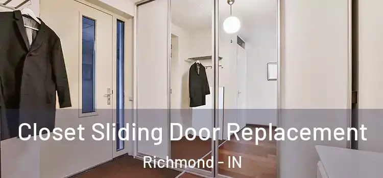 Closet Sliding Door Replacement Richmond - IN