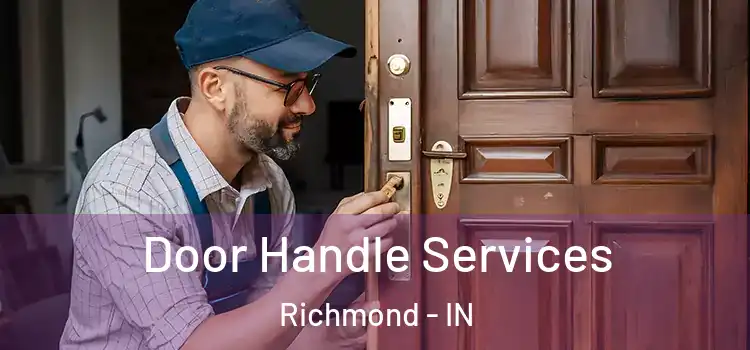  Door Handle Services Richmond - IN
