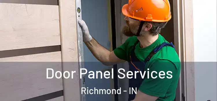Door Panel Services Richmond - IN