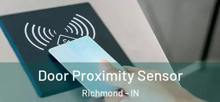 Door Proximity Sensor Richmond - IN