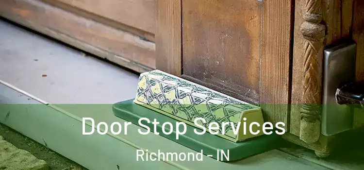 Door Stop Services Richmond - IN