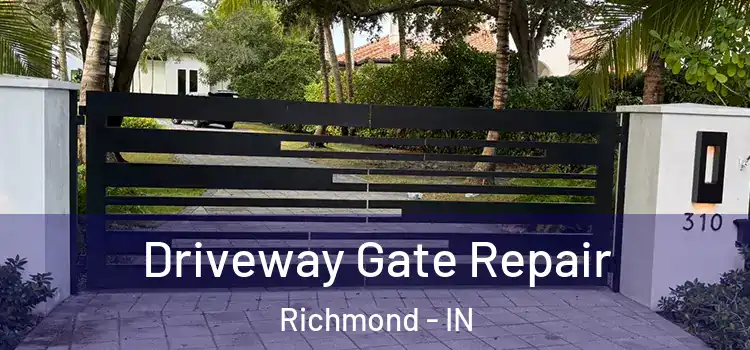 Driveway Gate Repair Richmond - IN