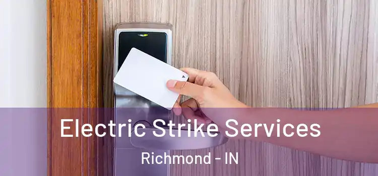  Electric Strike Services Richmond - IN