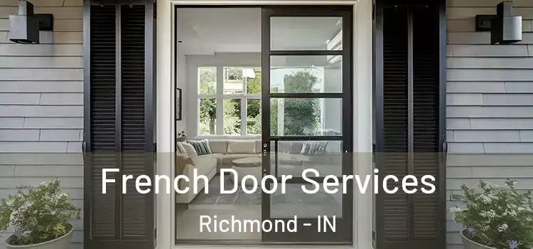 French Door Services Richmond - IN