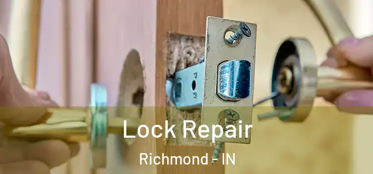 Lock Repair Richmond - IN