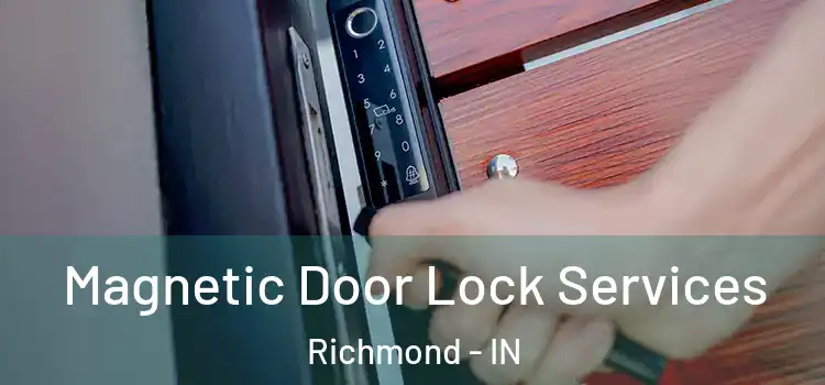 Magnetic Door Lock Services Richmond - IN