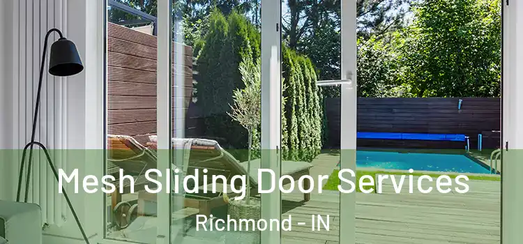 Mesh Sliding Door Services Richmond - IN