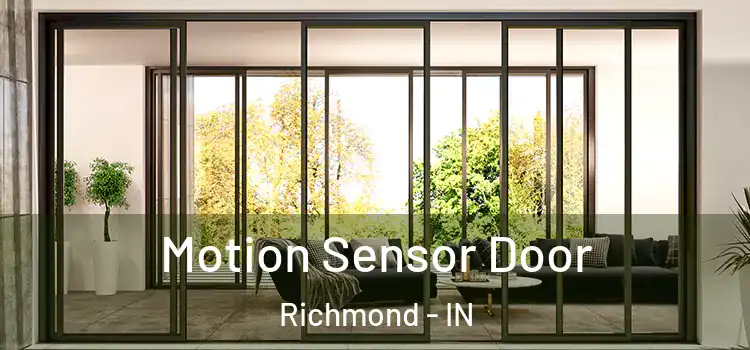  Motion Sensor Door Richmond - IN