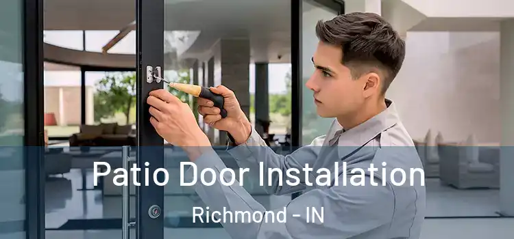 Patio Door Installation Richmond - IN
