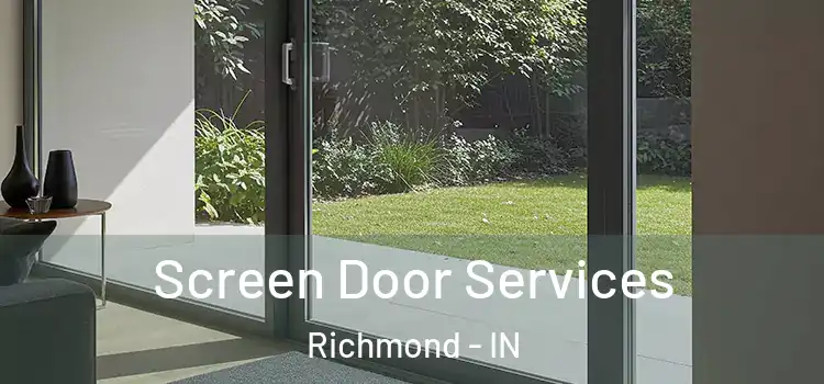 Screen Door Services Richmond - IN