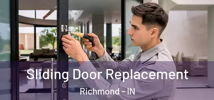Sliding Door Replacement Richmond - IN