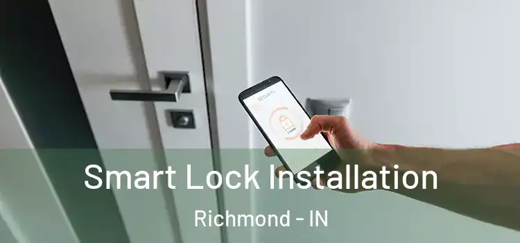 Smart Lock Installation Richmond - IN