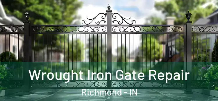 Wrought Iron Gate Repair Richmond - IN